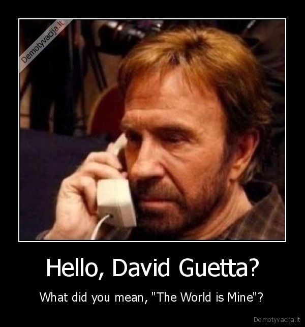 the, world, is, mine
