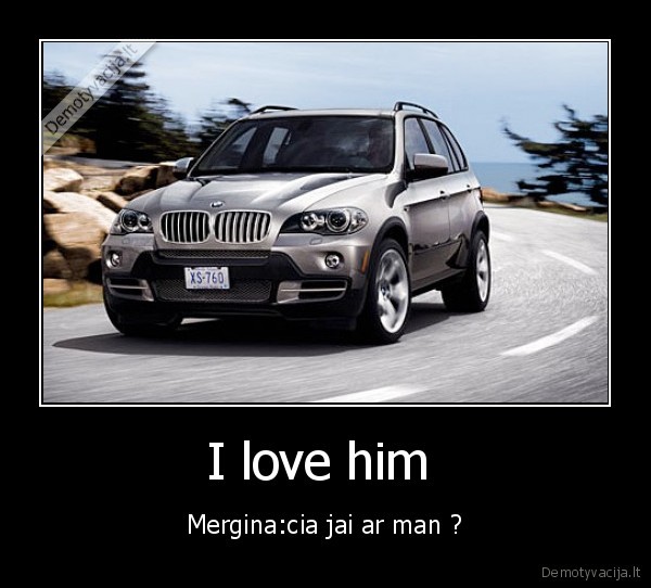 I love him 