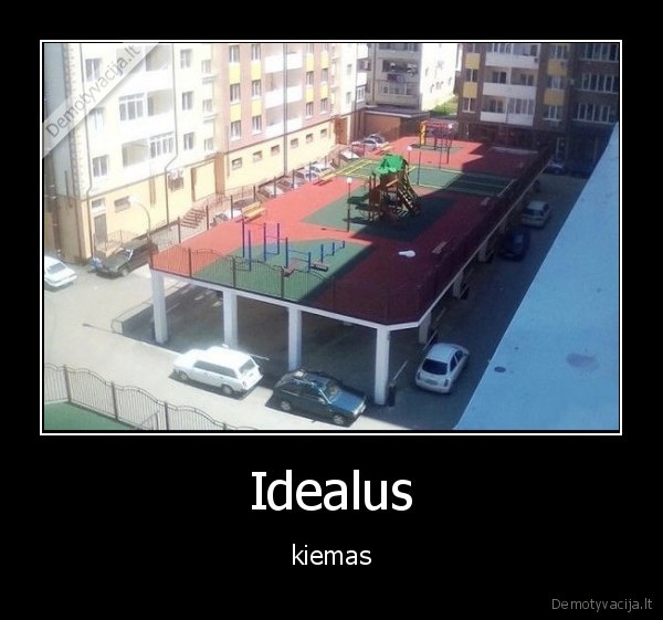 kiemas,idealu