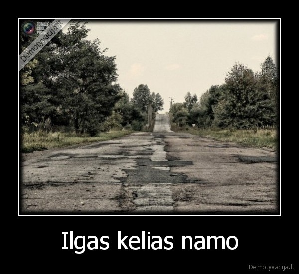 Ilgas kelias namo