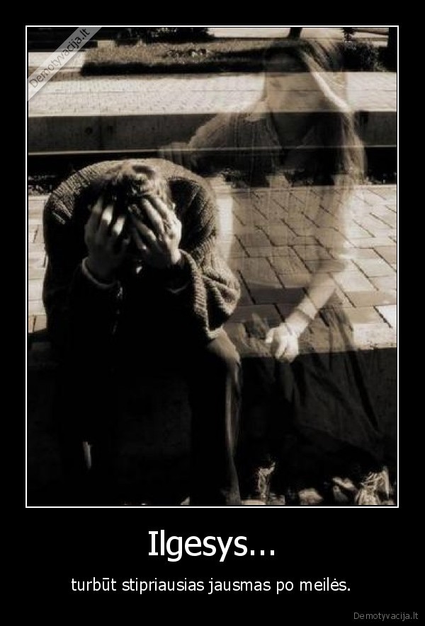 Ilgesys...