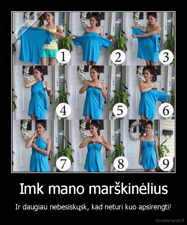 neturi, kuo, apsirengti,mergina,marskineliai