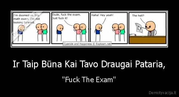 Ir Taip Būna Kai Tavo Draugai Pataria,