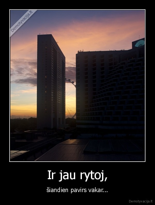 Ir jau rytoj,