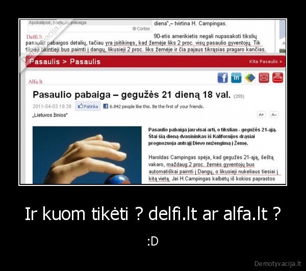 Ir kuom tikėti ? delfi.lt ar alfa.lt ?