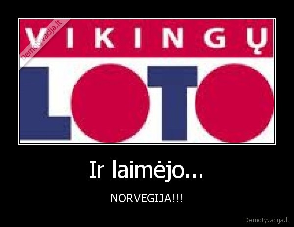 Ir laimėjo...