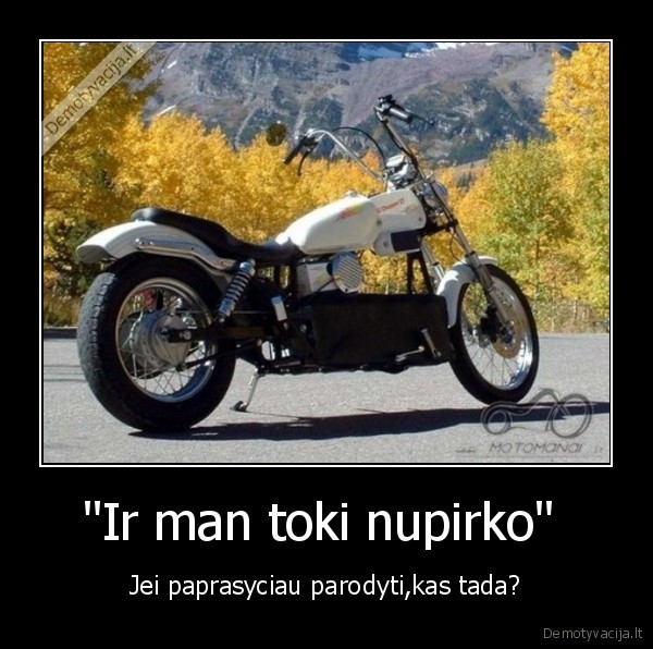 &quot;Ir man toki nupirko&quot; 