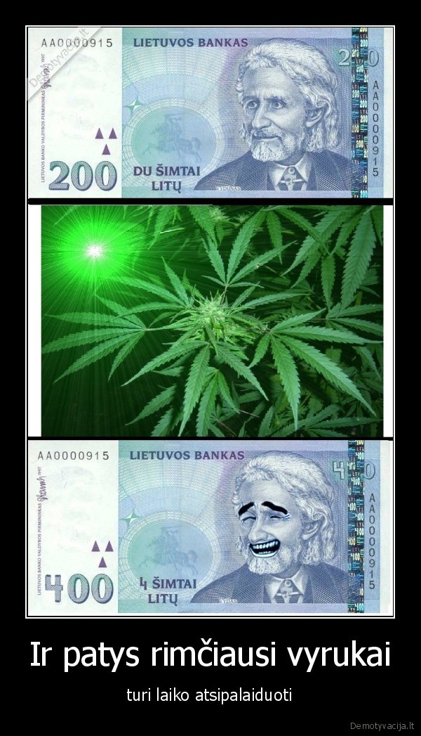 vydunas,weed,ganja,people,200,400,litai,pinigai,kubilius