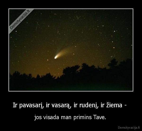 Ir pavasarį, ir vasarą, ir rudenį, ir žiema - 