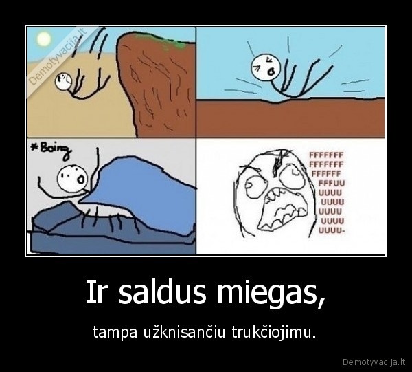 Ir saldus miegas,