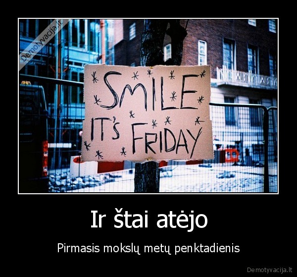 pirmasis,mokslu,metu,penktadienis