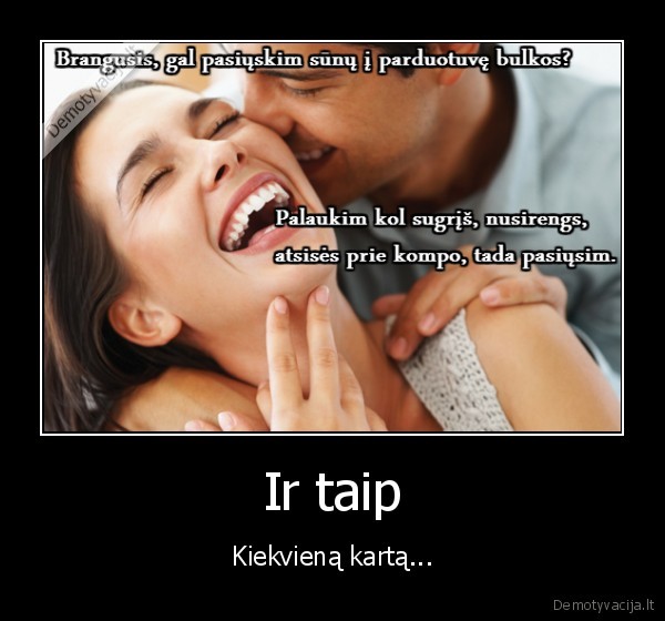 tevu, logika,tevai, nervina,tevai, prie, bajerio