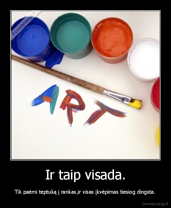 teptukas,ikvepimas,menas