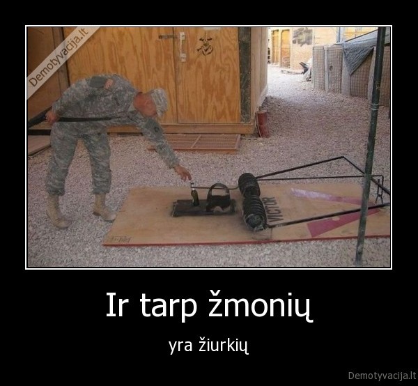 Ir tarp žmonių