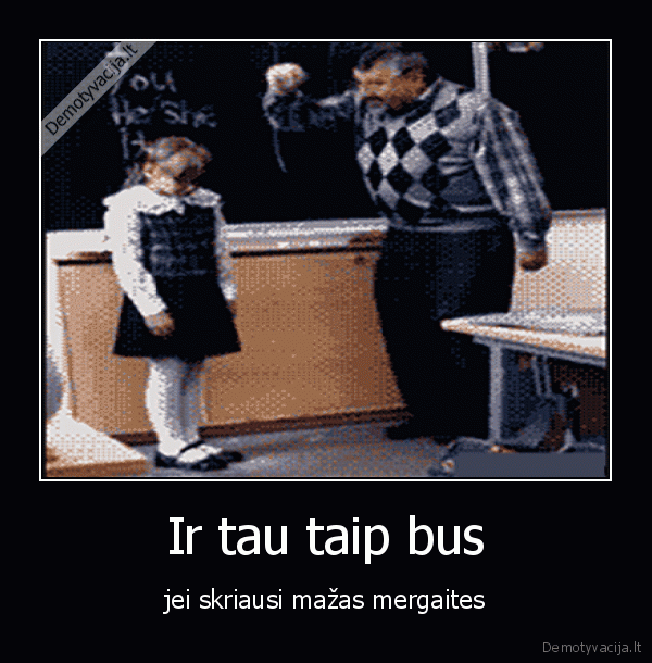 mergaite,skriaudzia,mokytojas