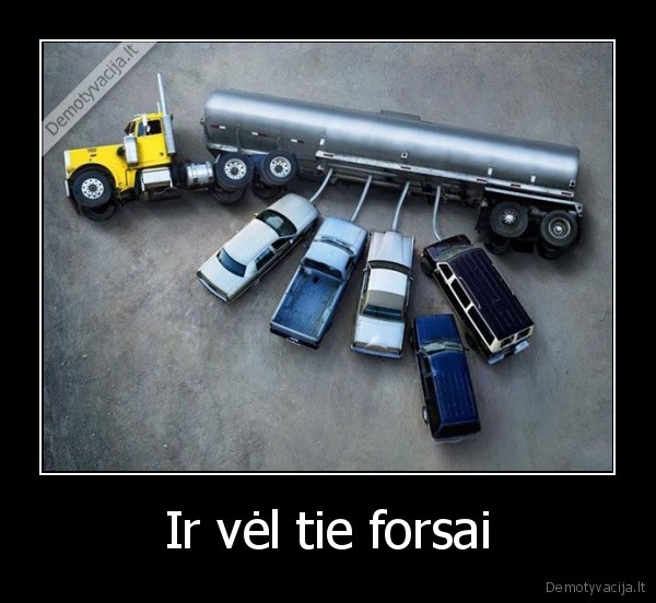 Ir vėl tie forsai