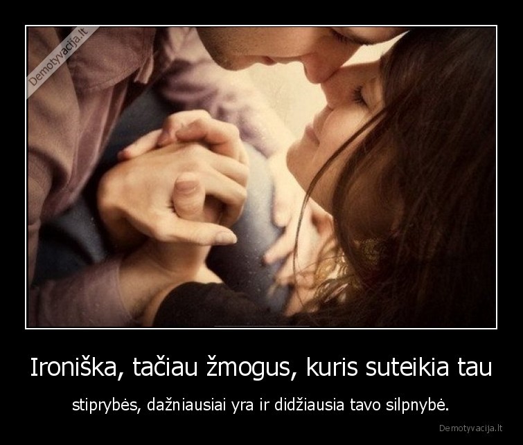 santykiai,stiprus, zmones