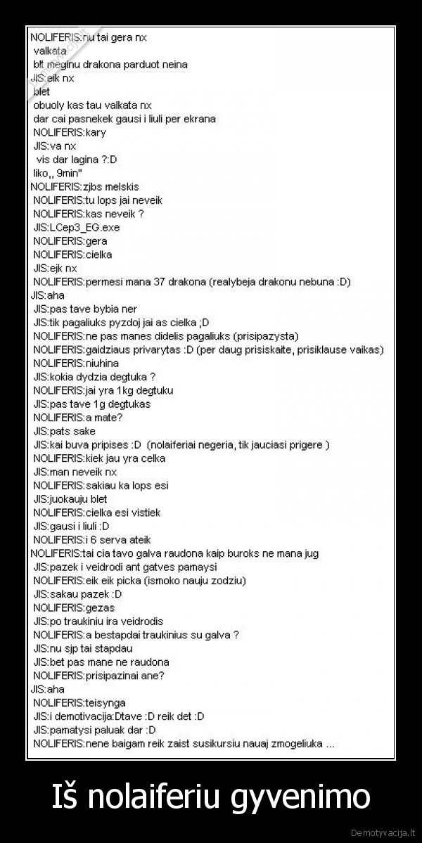 Iš nolaiferiu gyvenimo