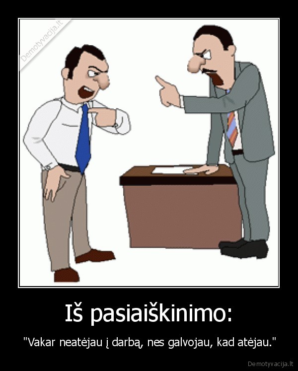 Iš pasiaiškinimo: