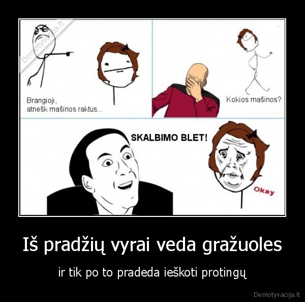 Iš pradžių vyrai veda gražuoles