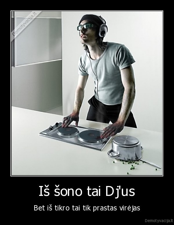 Iš šono tai Dj'us