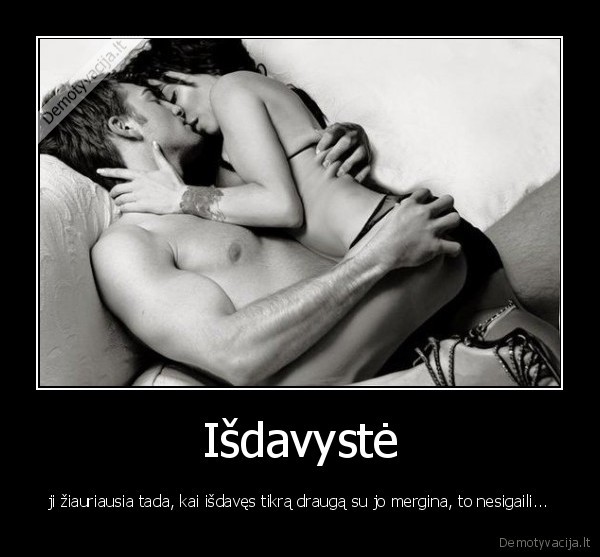 meiluzis,isdavyste