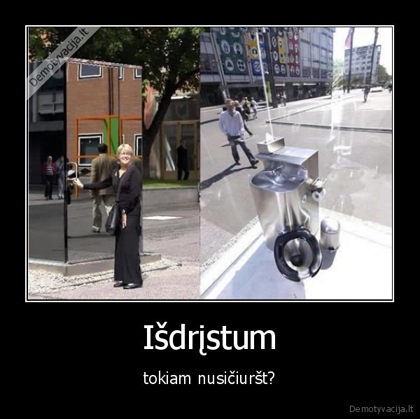 Išdrįstum