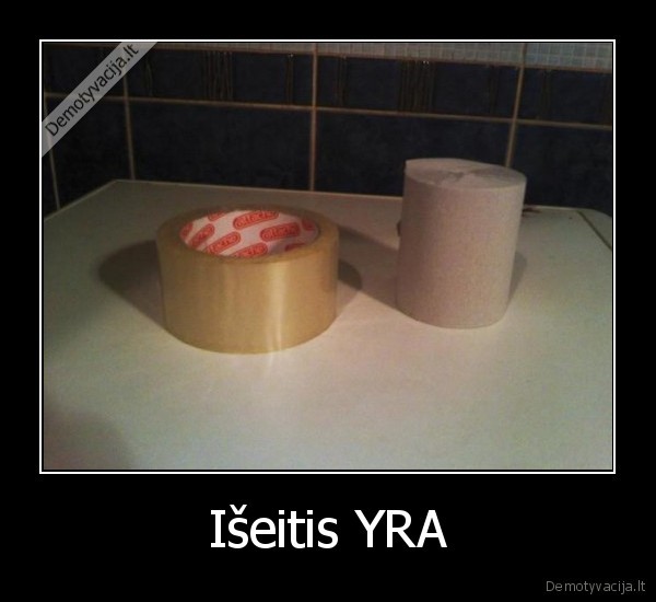 Išeitis YRA