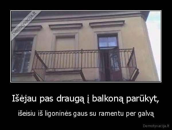 ramentas,balkonas,draugas
