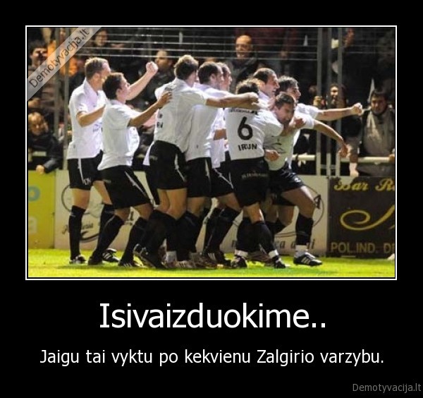 Isivaizduokime..