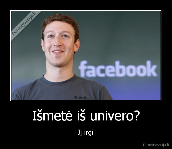 Išmetė iš univero?