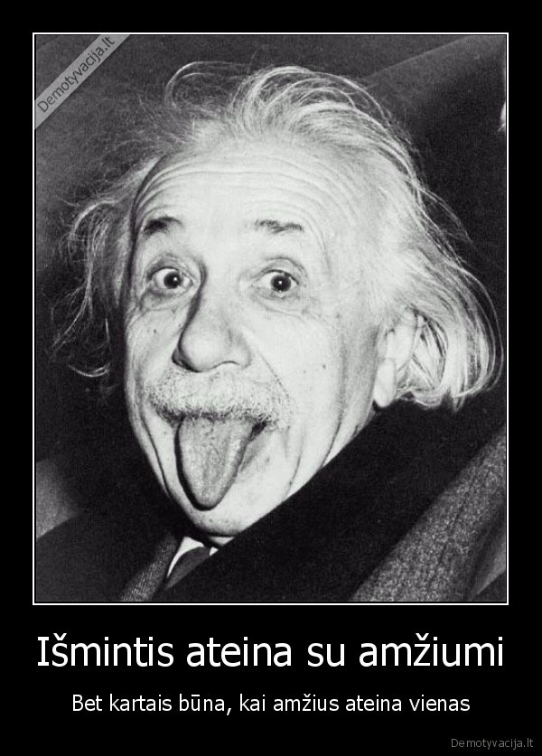 Išmintis ateina su amžiumi