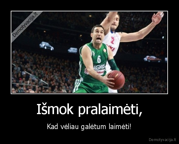 Išmok pralaimėti,