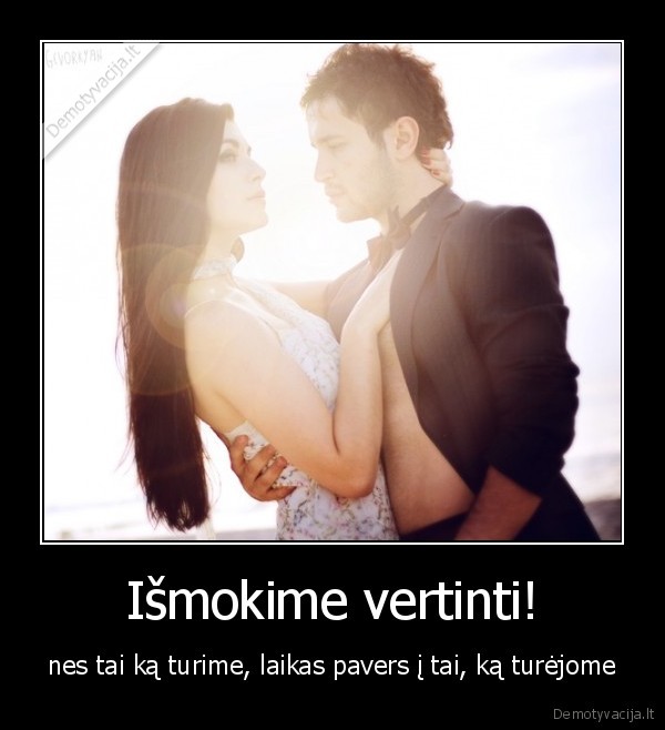 Išmokime vertinti!