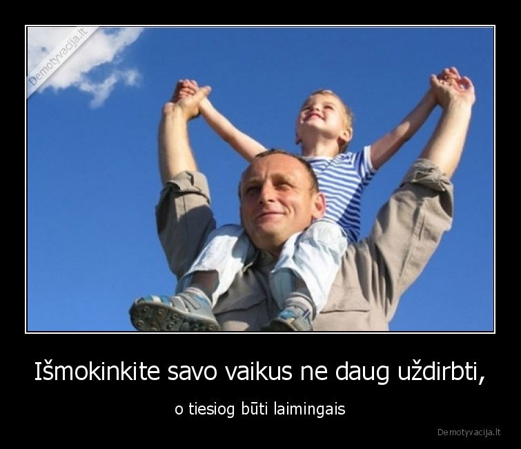 laime,ismokinti,tevas,sunud