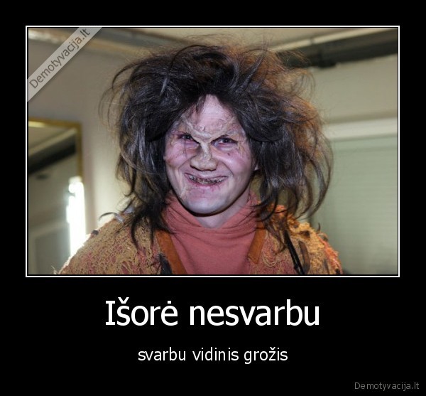 Išorė nesvarbu