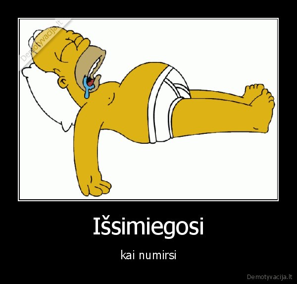 Išsimiegosi