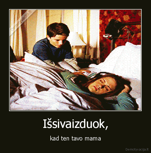 Išsivaizduok,