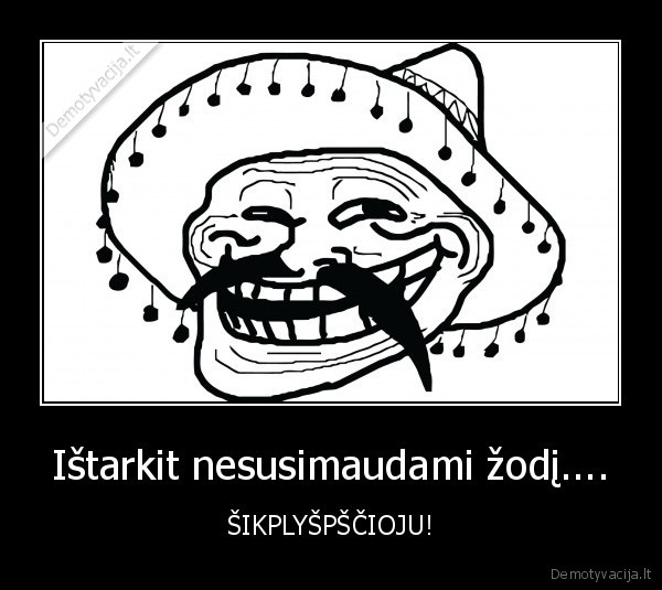 trolis,sikplyspscioju,geraiusia,demo