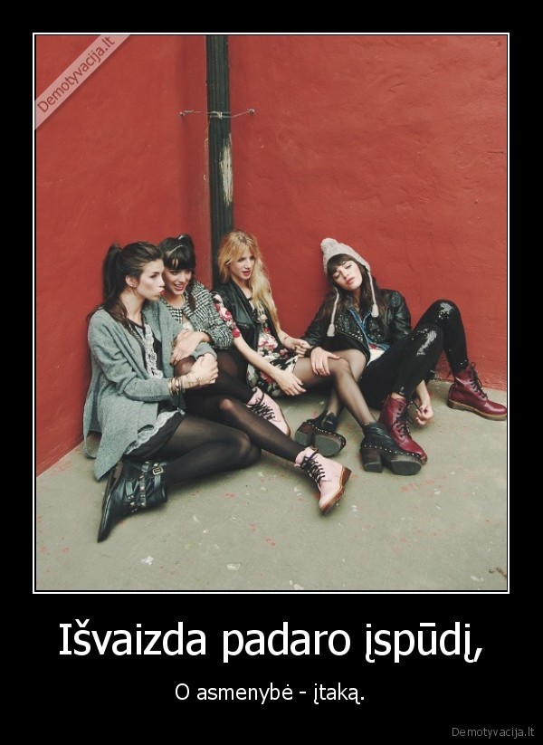 Išvaizda padaro įspūdį,
