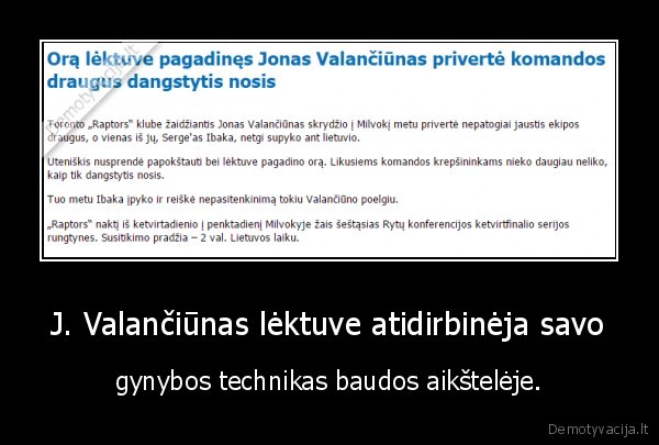 valanciunas,gynyba,bezdalai,ot, tai, naujiena,pzda