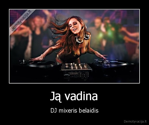 Ją vadina