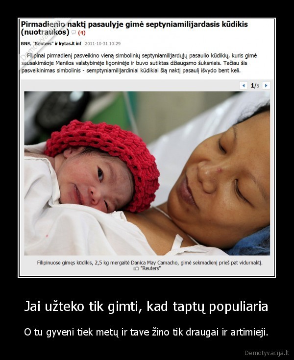 Jai užteko tik gimti, kad taptų populiaria