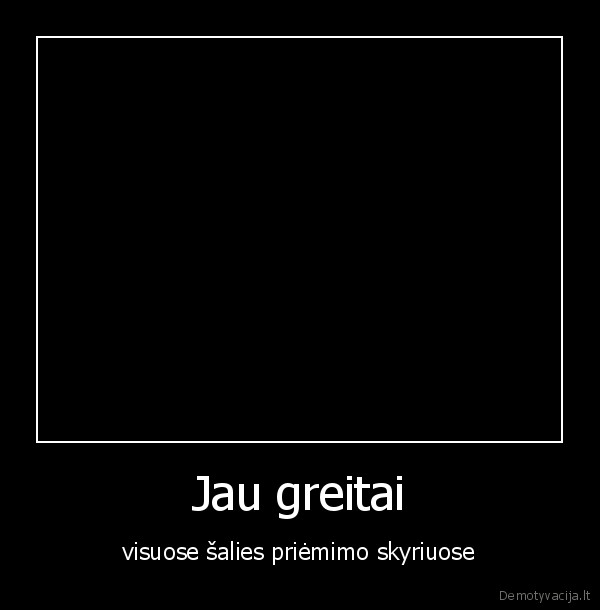 Jau greitai