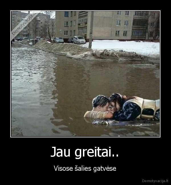 Jau greitai..