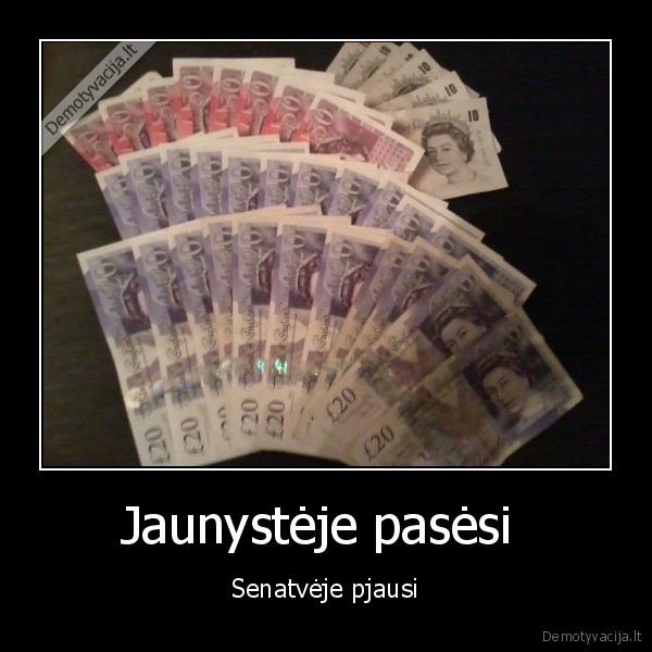 Jaunystėje pasėsi 
