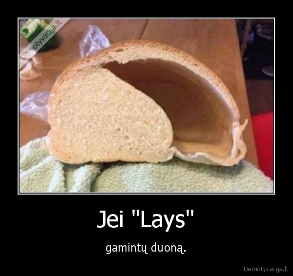 lays,duona,oras