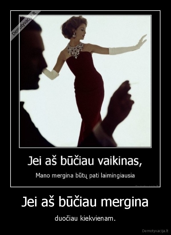 Jei aš būčiau mergina