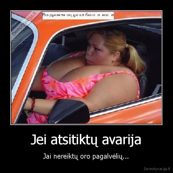 Jei atsitiktų avarija
