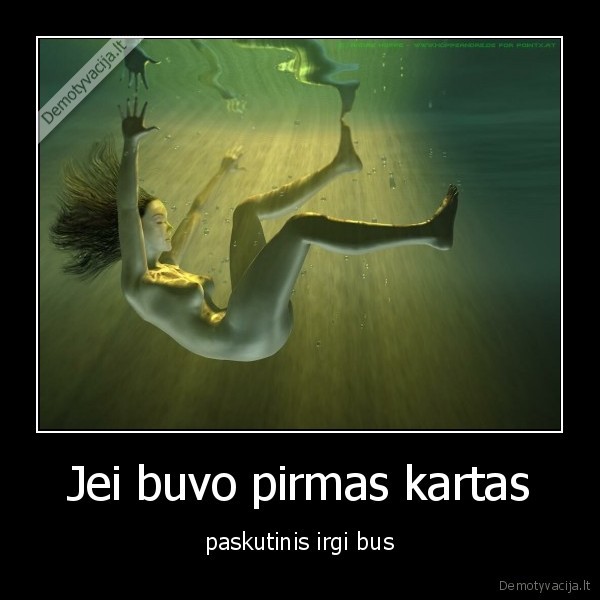 Jei buvo pirmas kartas